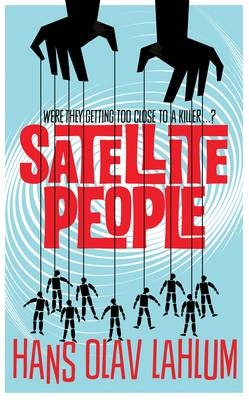 The Satellite People.