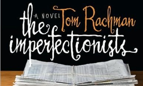 Tom Rachman's The Imperfectionists