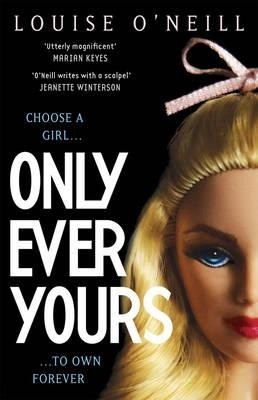 Only Ever Yours by Louise O'Neill