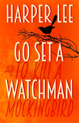 Cover design for Go Set a Watchman by Harper Lee.