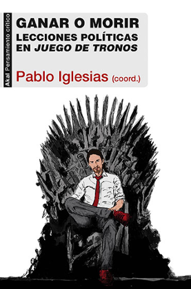 Win or die … Pablo Iglesias on the Iron Throne
