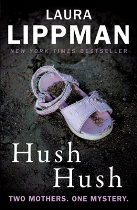 Hush Hush by Laura Lippman