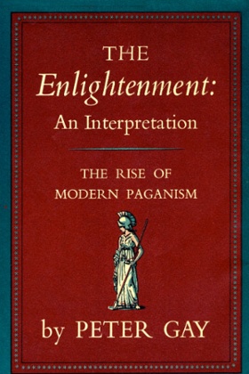 The first volume, subtitled The Rise of Modern Pagansim, of Peter Gay’s massive study, was widely acclaimed far beyond the academic world 