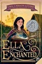 Ella Enchanted by Gail Carson Levine