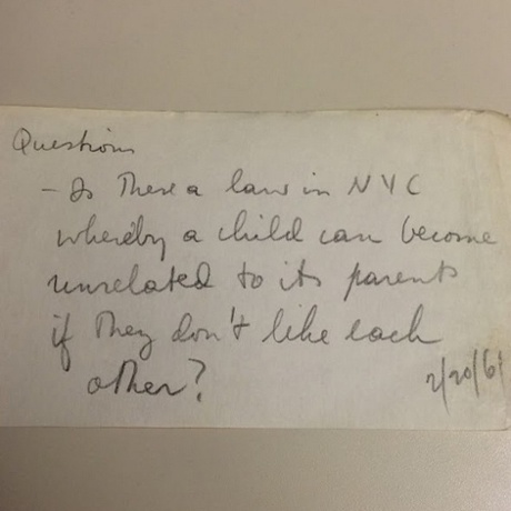 “Is there a law in NYC whereby a child can become unrelated to its parent if they don’t like each other?”2/20/61