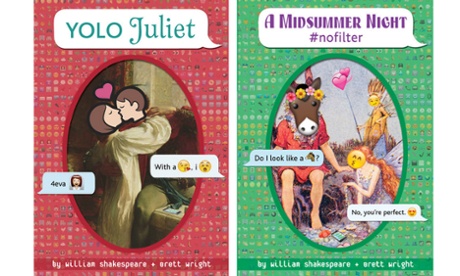 YOLO Juliet and A Midsummer Night #nofilter by William Shakespeare and Brett Wright.