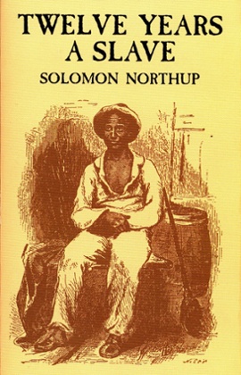 Solomon Northup's 12 Years a Slave: 'It’s amazing to read a memoir from 1863 and connect with it so much.'