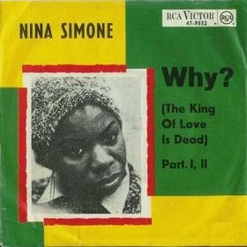 The cover of Nina Simone's tribute to Martin Luther King, Why? (The King of Love Is Dead)