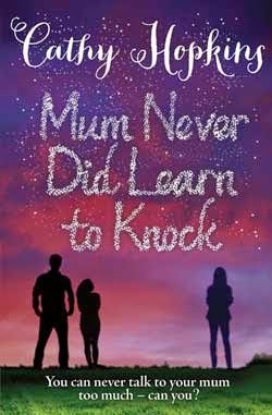 mum never did learn to knock- cathy hopkins