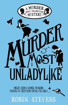 Murder Most Unladylike by Robyn Stevens