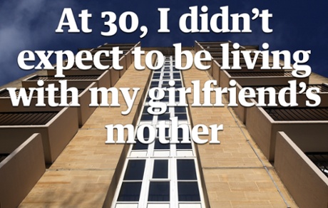 Tall flat with quote: 'At 30, I didn't expect to be living with my girlfriend's mother.'
