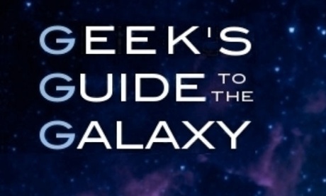 Geeks Guide to the Galaxy