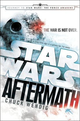 Star Wars: Aftermath by Chuck Wendig