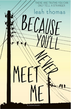 Because you'll never meet me