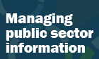 Managing Public sector information