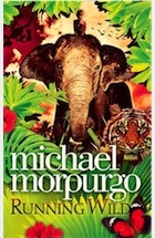 Running Wild. Michael Morpurgo Michael Morpurgo