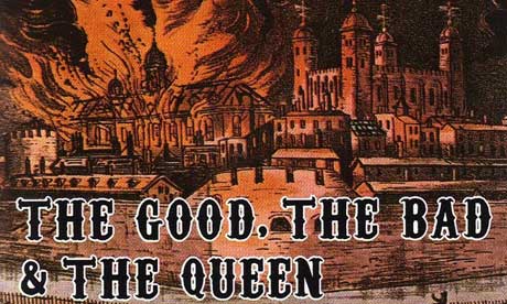 The Good, the Bad & the Queen