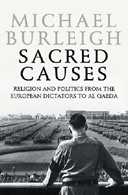 Sacred Causes by Michael Burleigh