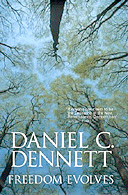 Freedom Evolves by Daniel Dennett 