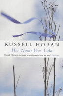 Her Name was Lola by Russell Hoban