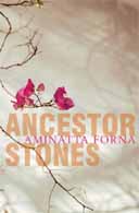 Ancestor Stones by Aminatta Forna