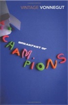 Kurt Vonnegut, Breakfast Of Champions (Vintage Classics)