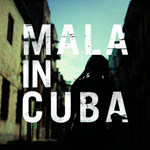 Mala in Cuba Mala album cover