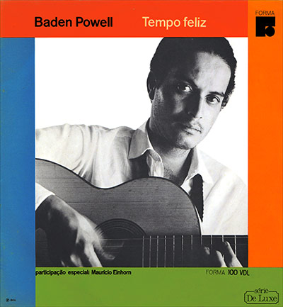 Bossa Nova: Baden Powell, Tempo Feliz, 1966