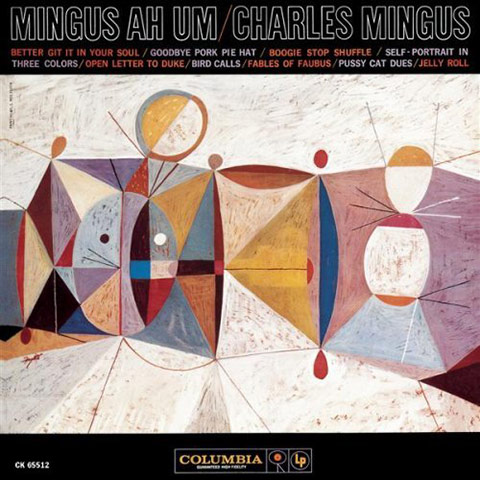 Neil Fujita: Charles Mingus, Mingus Ah-Um, Album cover designed by Neil Fujita