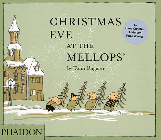 Children's Picture Books: Children's Picture Books - Christmas Eve at the Mellops by Tomi Ungerer