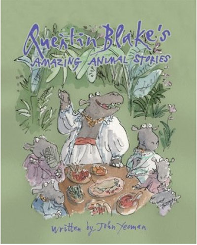Children's Picture Books: Children's Picture Books - Quentin Blake's Amazing Animal Stories