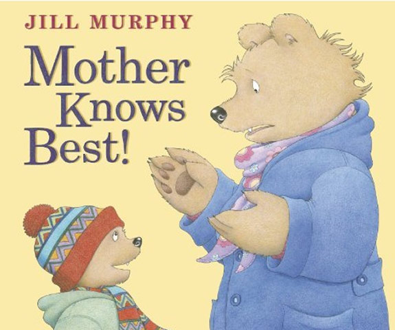 Children's Picture Books: Children's Picture Books - Mother Knows Best by Jill Murphy