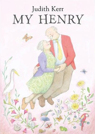 Children's Picture Books: Children's Picture Books - My Henry by Judith Kerr