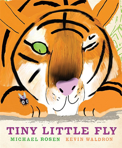 New Family Favourites: Tiny Little Fly by Michael Rosen and Kevin Waldron