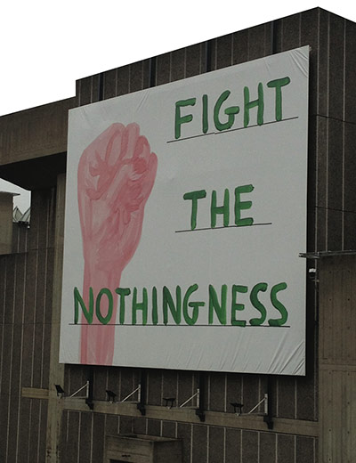 Adbusters gallery: Fight the nothingness