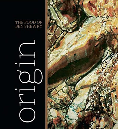 Cook books: Origin, Ben Shewry