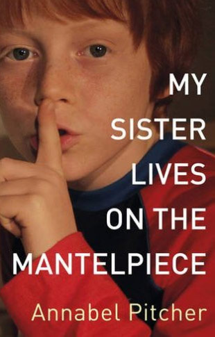 Book Covers: My Sister Lives on the Mantelpiece book cover