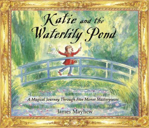 Reader's reviews: Katie and the Waterlily Pond by James Mayhew