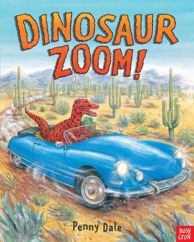 Children's books: Dinosaur Zoom! By Penny Dale 