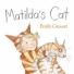 Children's books: Matilda’s Cat by Emily Gravett 