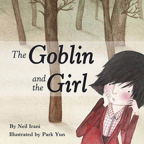 Family favourite books: The Goblin and the Girl by Neil Irani