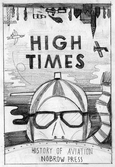 High Times: A rough for the cover