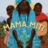 Ten best: Mama Miti
