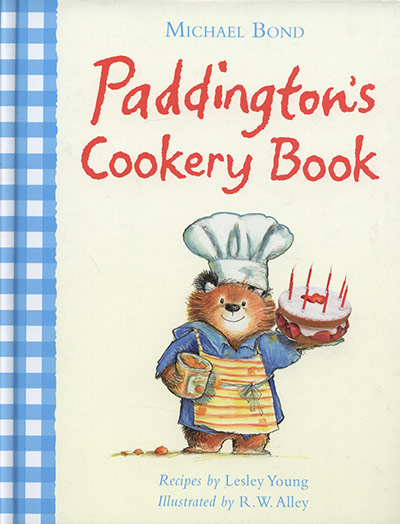 Family favourites: Paddington's Cookery Book by Lesley Young and RW Alley