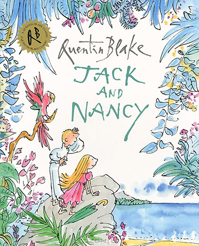 Childrens Books: Jack and Nancy by Quentin Blake