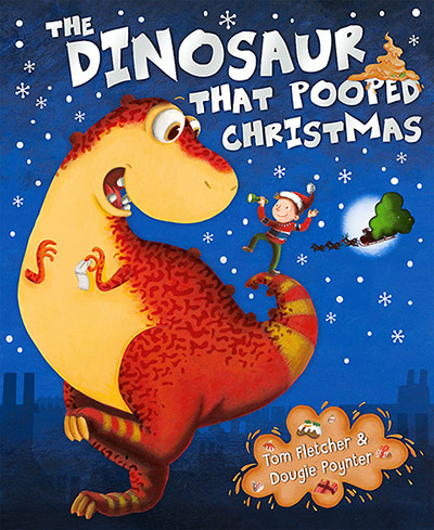 The Dinosaur that Pooped Christmas by Tom Fletcher, Dougie Poynter and Garry Parsons