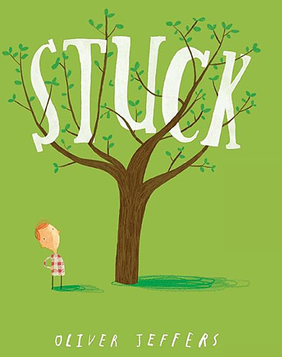Children's Books: Stuck by Oliver Jeffers