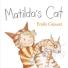 Children's books: Matilda’s Cat by Emily Gravett
