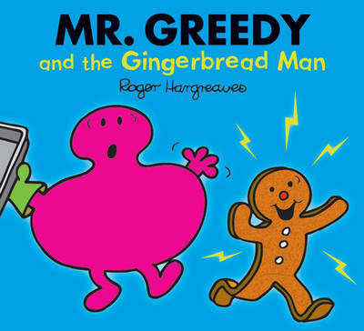 Mr.Greedy and the Gingerbread Man by Roger Hargreaves (Egmont Books)