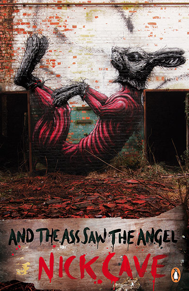 Penguin Street Art :  And the Ass saw the Angel by Nick Cave